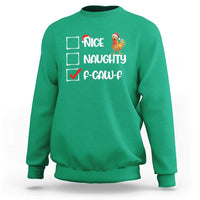 Funny F Caw F Chicken Christmas Sweatshirt Nice Naughty Cartoon Rooster Poultry Animal - Wonder Print Shop