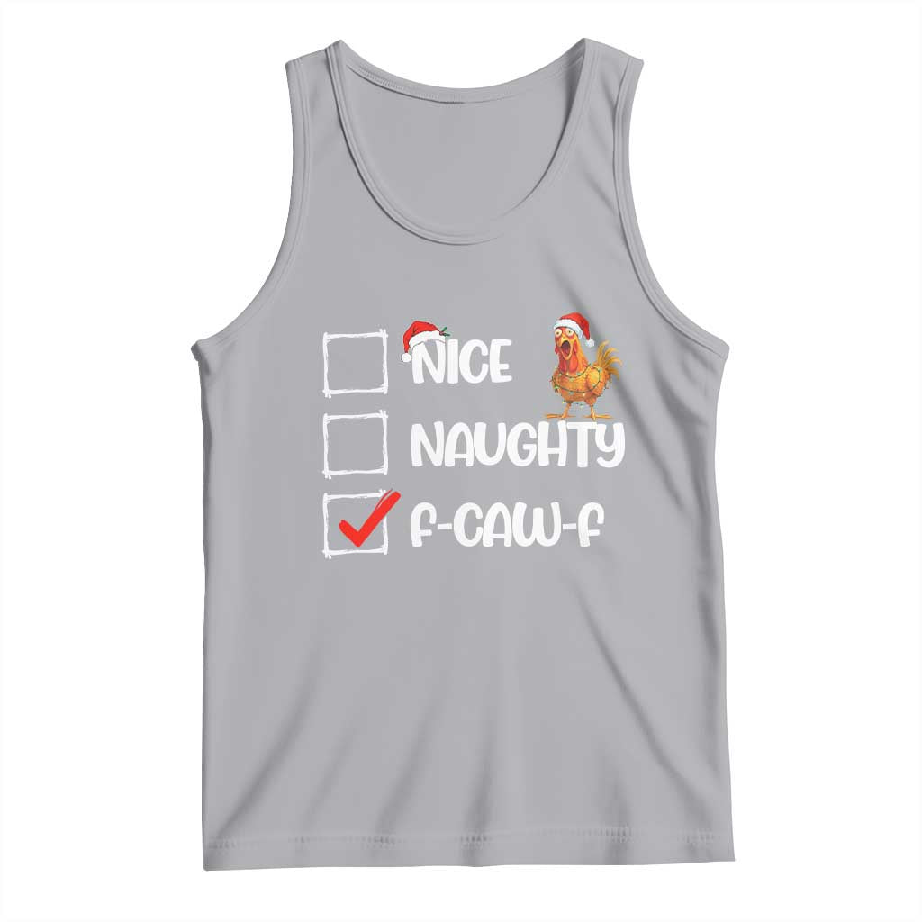 Funny F Caw F Chicken Christmas Tank Top Nice Naughty Cartoon Rooster Poultry Animal - Wonder Print Shop