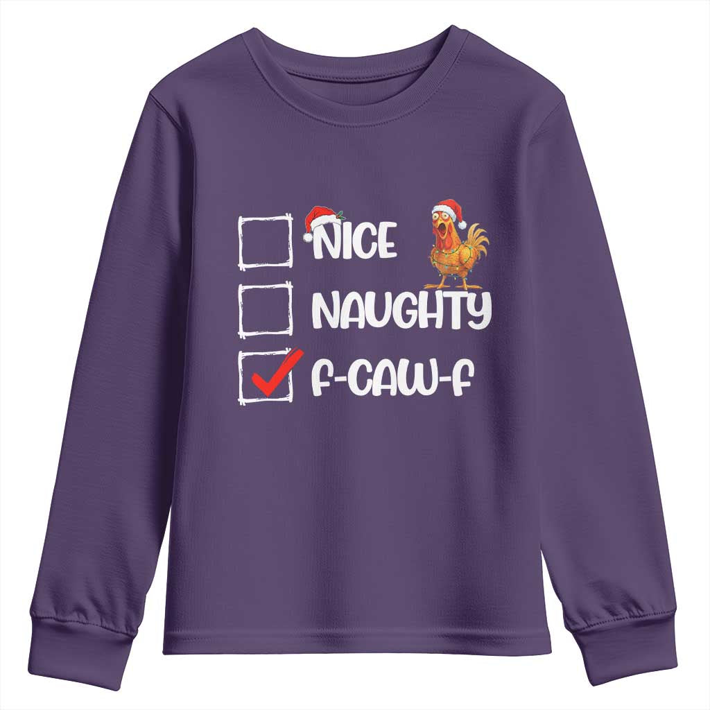 Funny F Caw F Chicken Christmas Youth Sweatshirt Nice Naughty Cartoon Rooster Poultry Animal - Wonder Print Shop