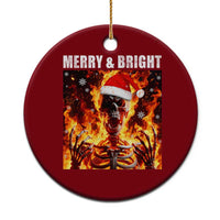 Funny Merry And Bright Ceramic Ornament Christmas Chaos Xmas Skeleton Fire Flames - Wonder Print Shop