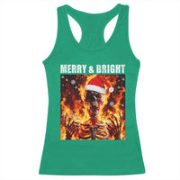 Funny Merry And Bright Racerback Tank Top Christmas Chaos Xmas Skeleton Fire Flames - Wonder Print Shop