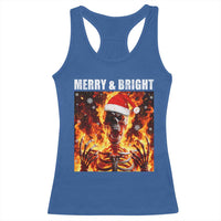 Funny Merry And Bright Racerback Tank Top Christmas Chaos Xmas Skeleton Fire Flames - Wonder Print Shop