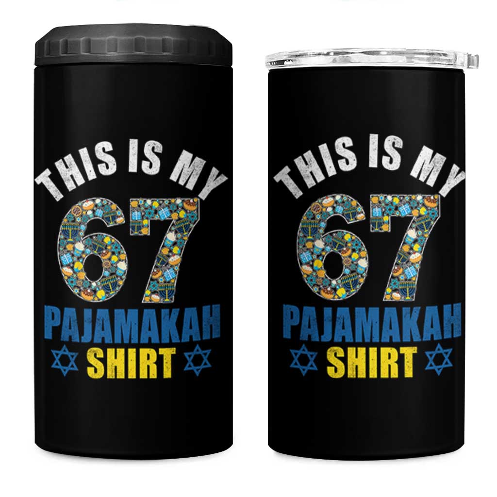 Funny 67 Hanukkah 4 in 1 Can Cooler Tumbler This Is My 67 Pajamakah Gift - Wonder Print Shop