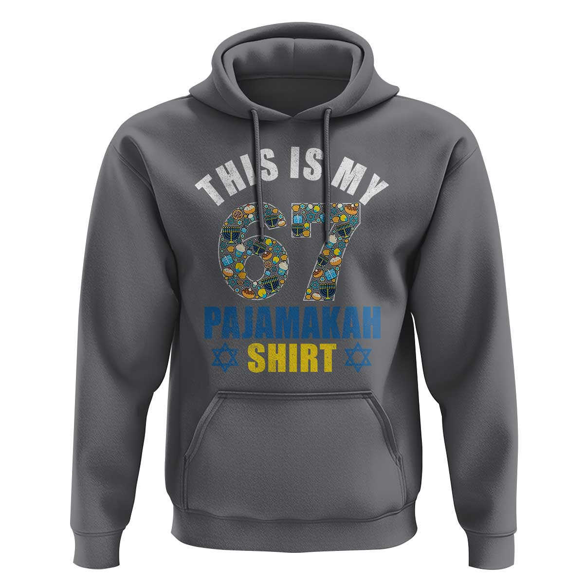 Funny 67 Hanukkah Hoodie This Is My 67 Pajamakah Gift - Wonder Print Shop
