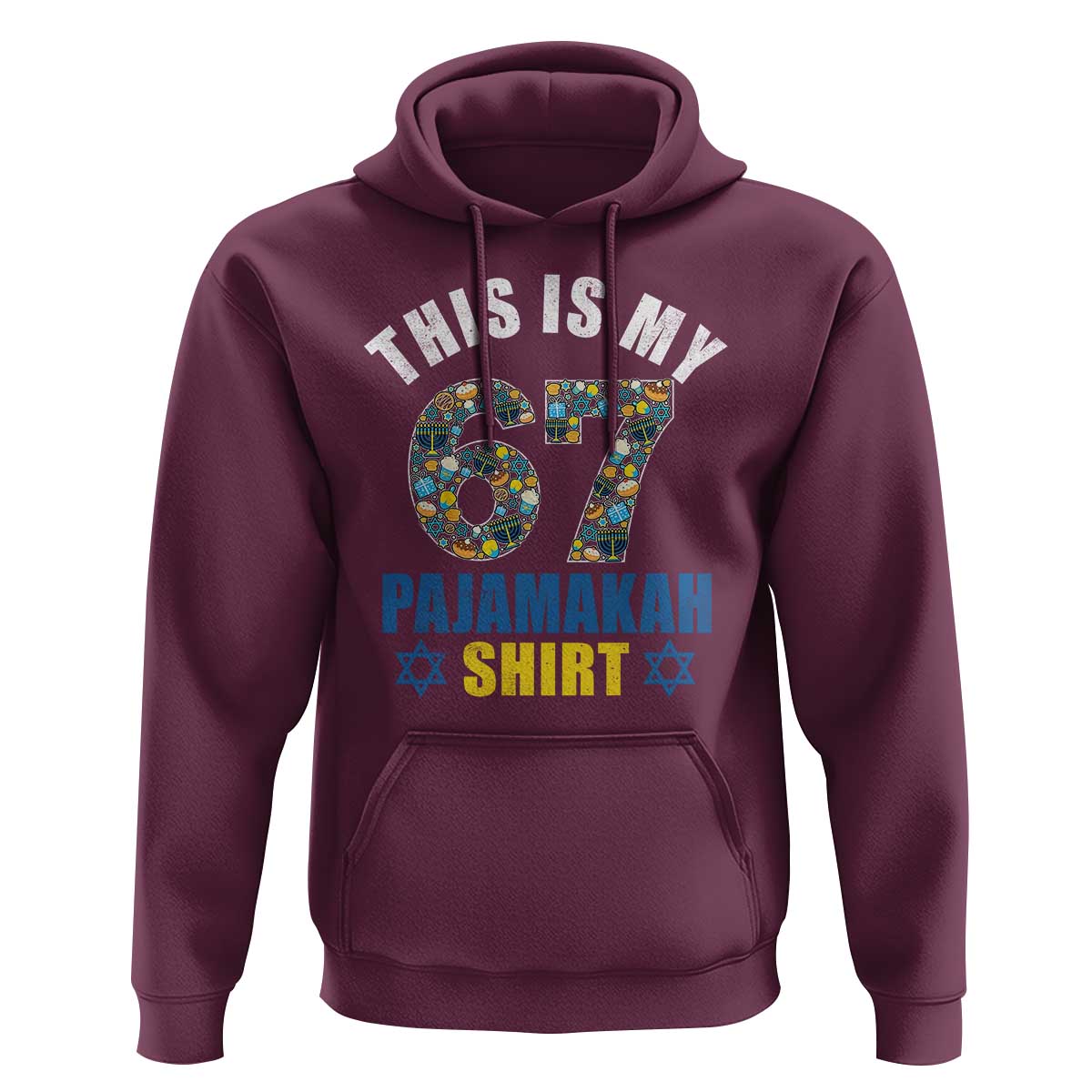 Funny 67 Hanukkah Hoodie This Is My 67 Pajamakah Gift - Wonder Print Shop