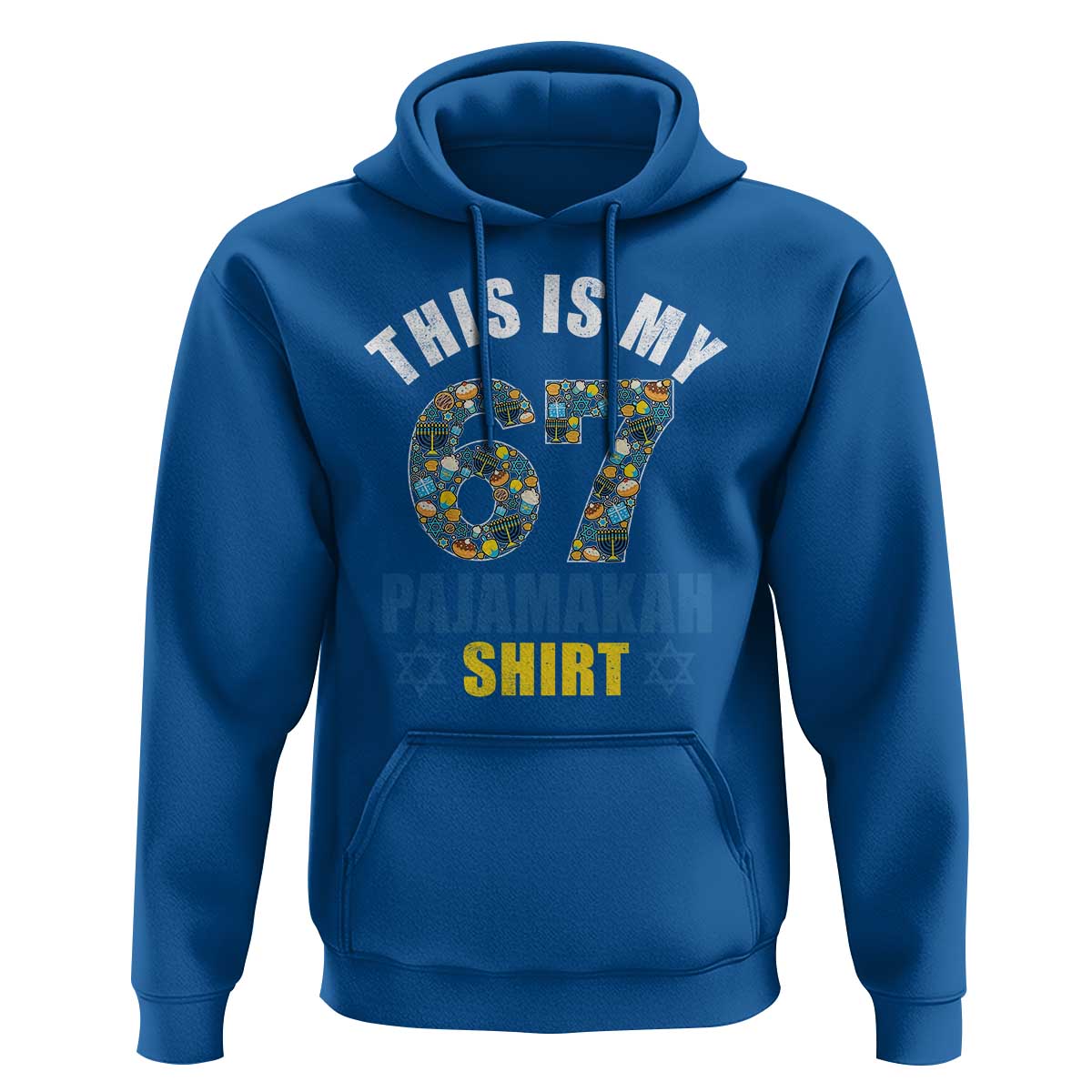Funny 67 Hanukkah Hoodie This Is My 67 Pajamakah Gift - Wonder Print Shop