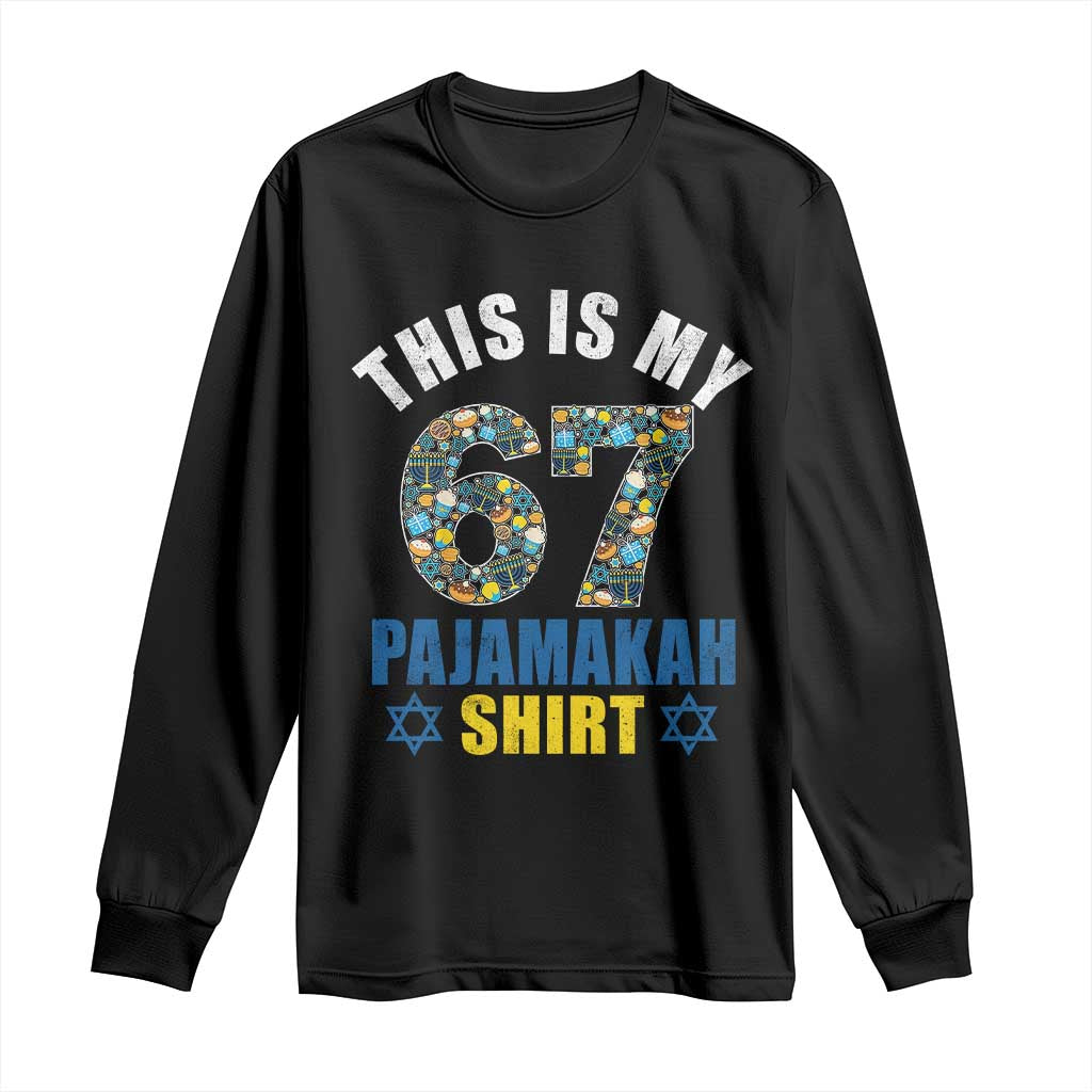 Funny 67 Hanukkah Long Sleeve Shirt This Is My 67 Pajamakah Gift - Wonder Print Shop