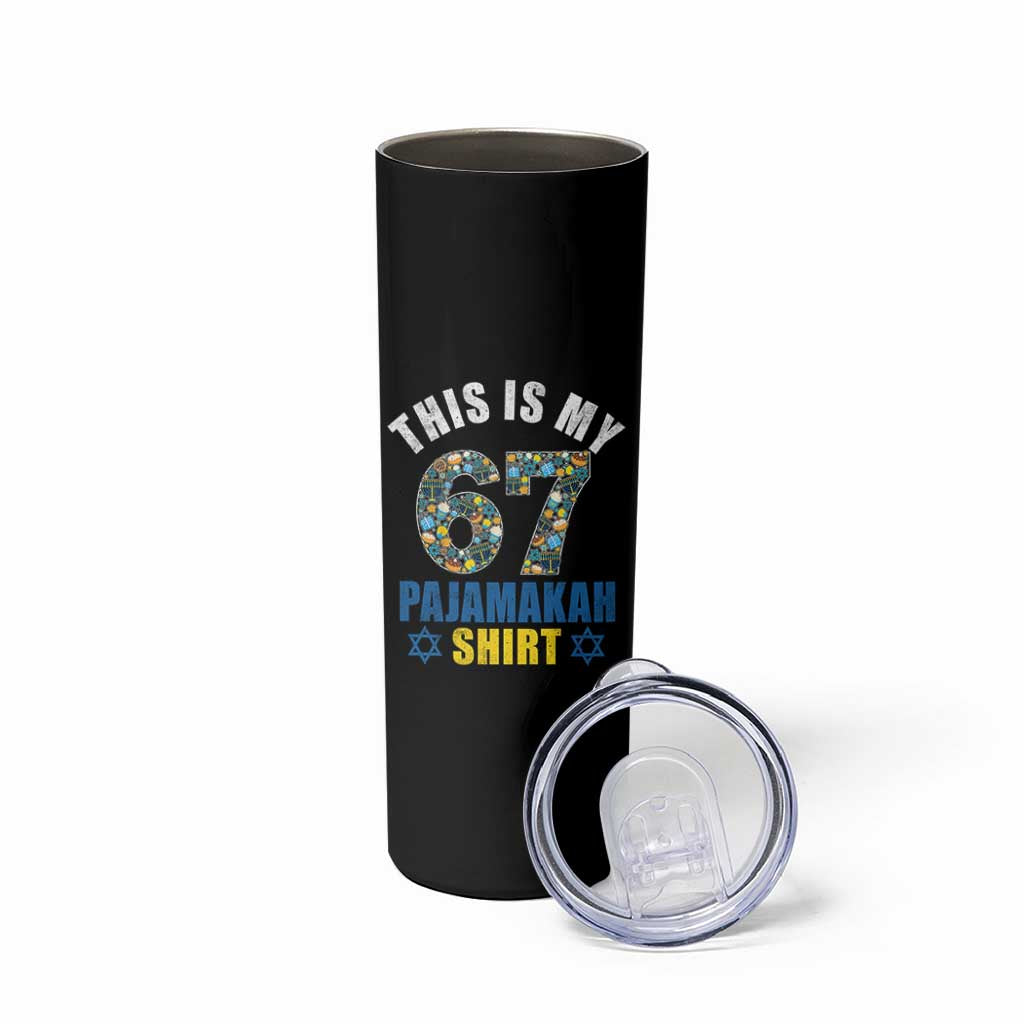 Funny 67 Hanukkah Skinny Tumbler This Is My 67 Pajamakah Gift - Wonder Print Shop
