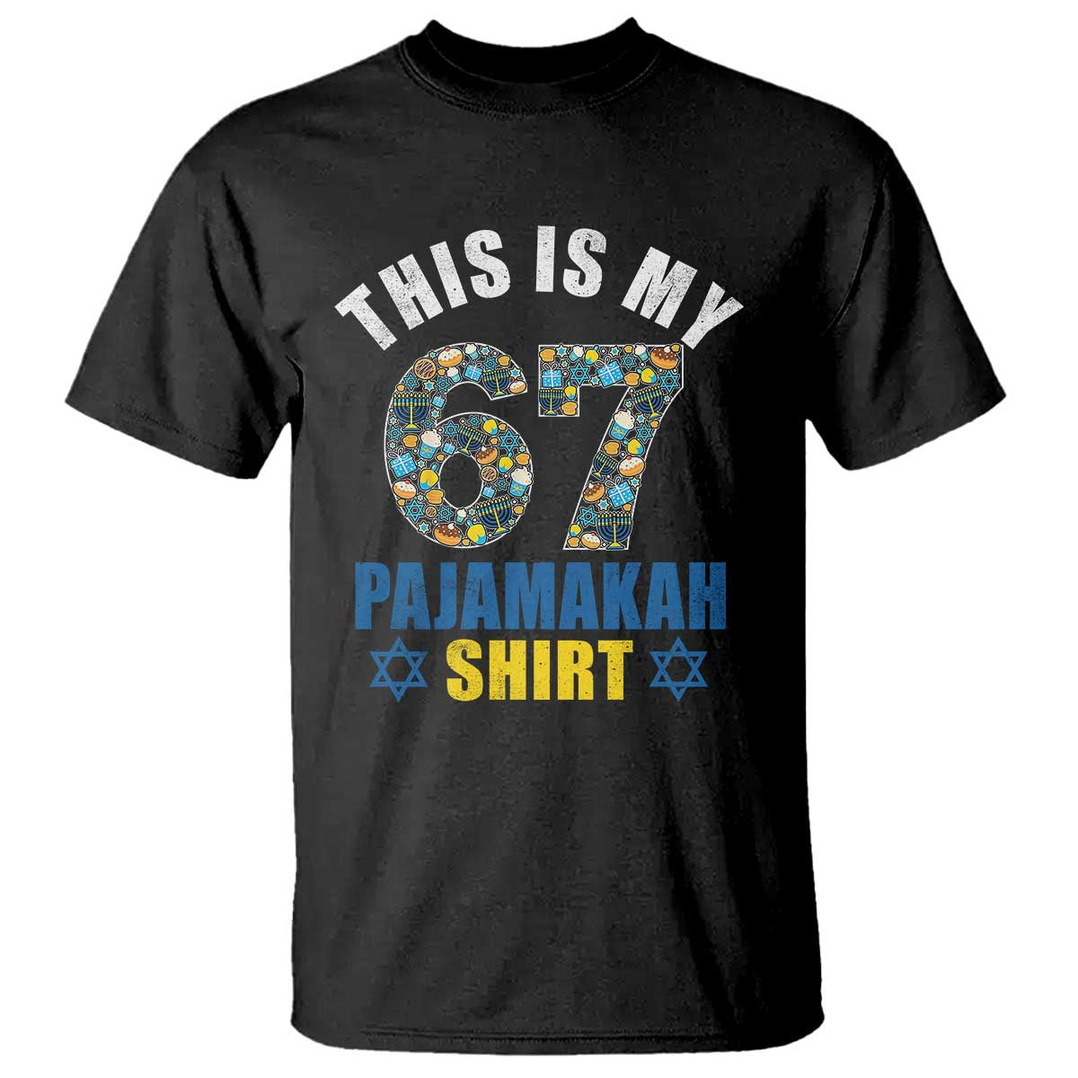 Funny 67 Hanukkah T Shirt This Is My 67 Pajamakah Gift - Wonder Print Shop