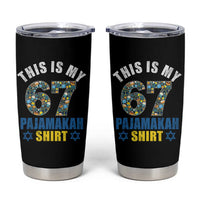 Funny 67 Hanukkah Tumbler Cup This Is My 67 Pajamakah Gift - Wonder Print Shop