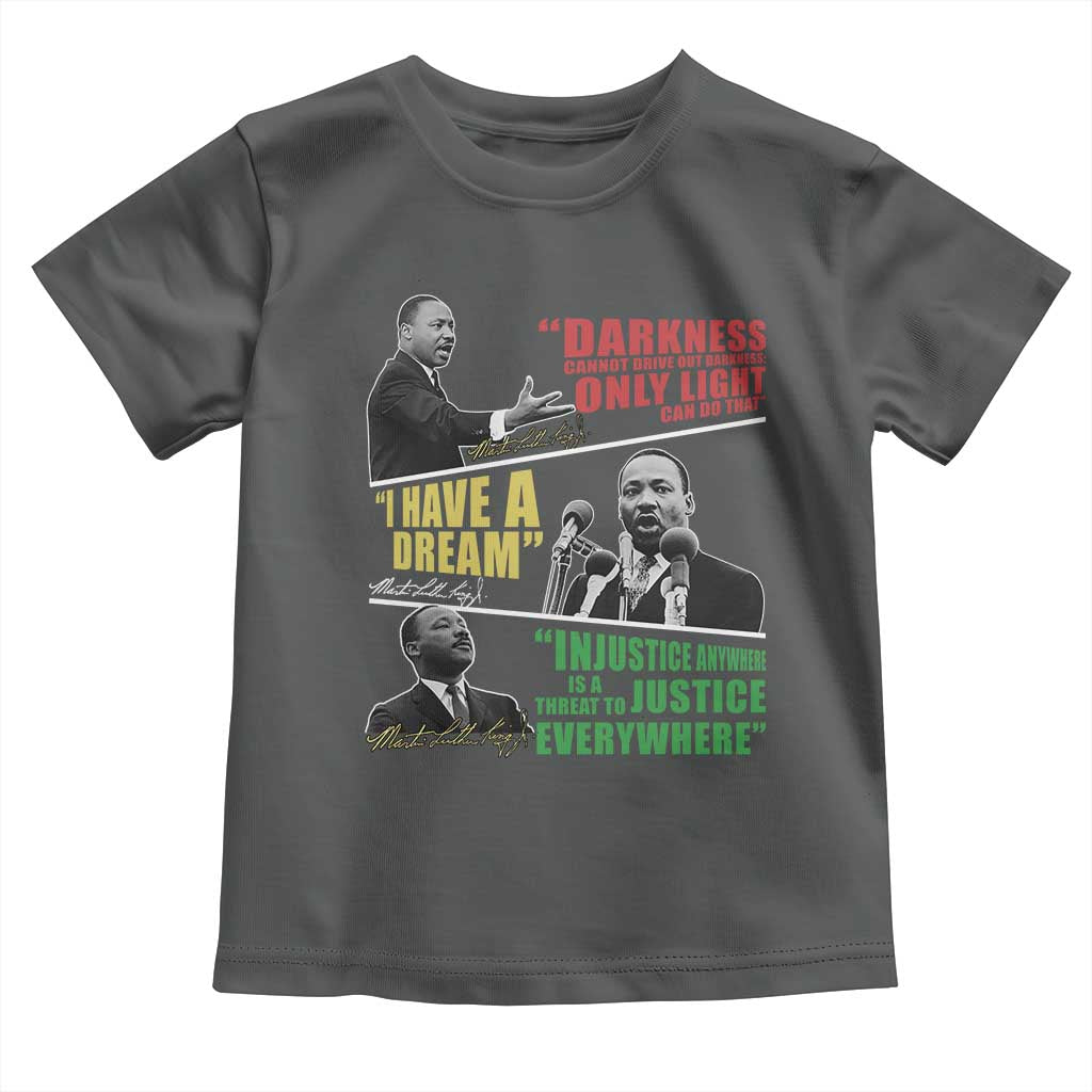 Martin Luther King MLK Quotes Black History Leaders Toddler T Shirt