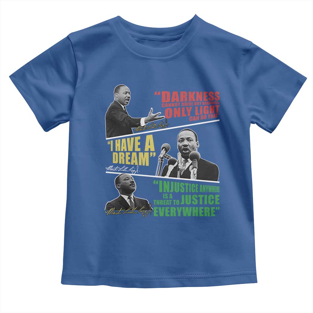 Martin Luther King MLK Quotes Black History Leaders Toddler T Shirt