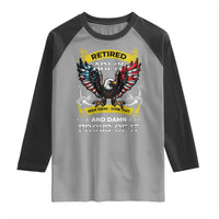 Retired Army Been There Done That And Damn Proud Of It Raglan Shirt Veteran Bald Eagle  American Flag