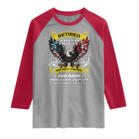 Retired Army Been There Done That And Damn Proud Of It Raglan Shirt Veteran Bald Eagle  American Flag