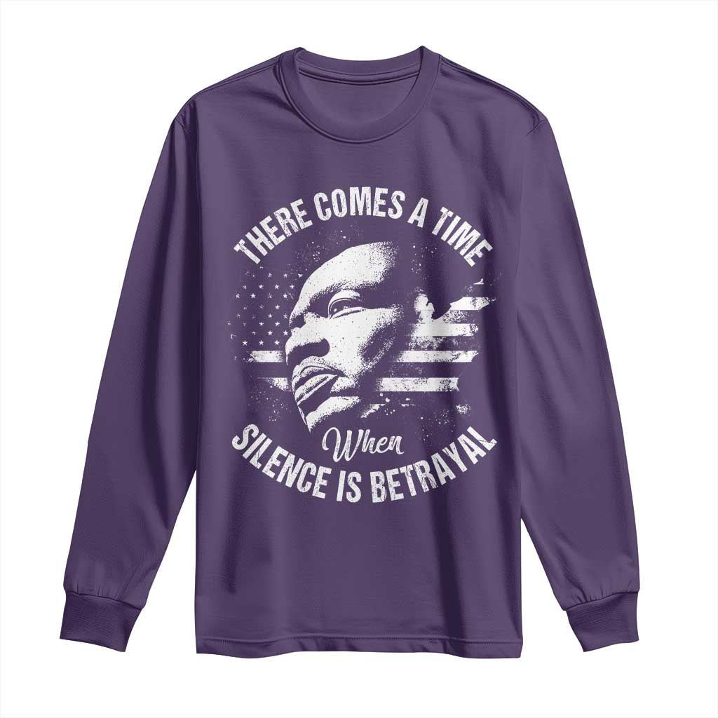 MLK Day There Comes A Time When Silence Is Betrayal Long Sleeve Shirt Martin Luther King Vintage American Flag Black History Month