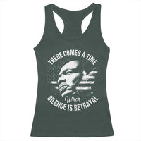 MLK Day There Comes A Time When Silence Is Betrayal Racerback Tank Top Martin Luther King Vintage American Flag Black History Month