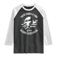 MLK Day There Comes A Time When Silence Is Betrayal Raglan Shirt Martin Luther King Vintage American Flag Black History Month