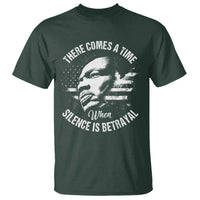 MLK Day There Comes A Time When Silence Is Betrayal T Shirt Martin Luther King Vintage American Flag Black History Month