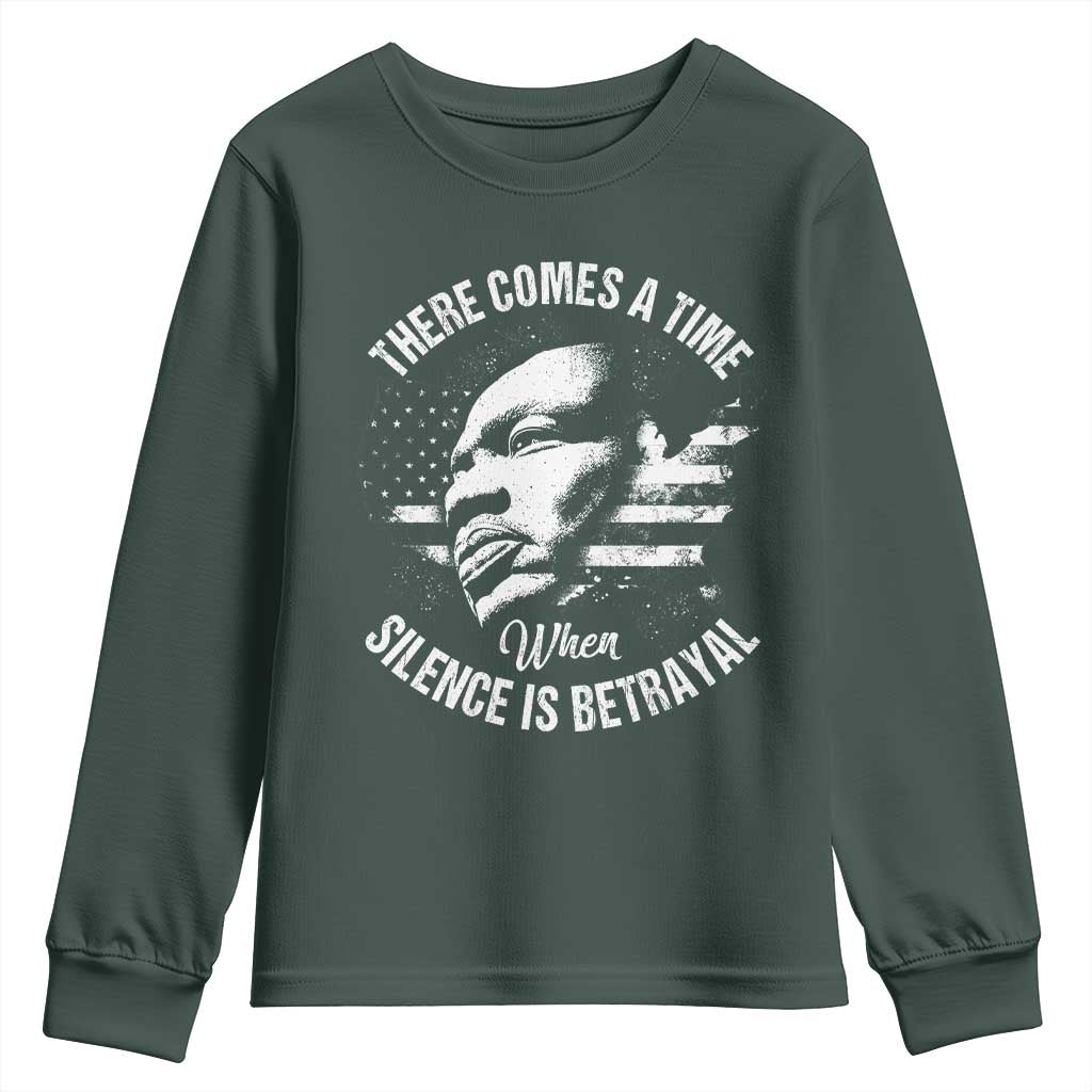 MLK Day There Comes A Time When Silence Is Betrayal Youth Sweatshirt Martin Luther King Vintage American Flag Black History Month