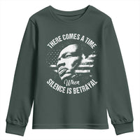 MLK Day There Comes A Time When Silence Is Betrayal Youth Sweatshirt Martin Luther King Vintage American Flag Black History Month