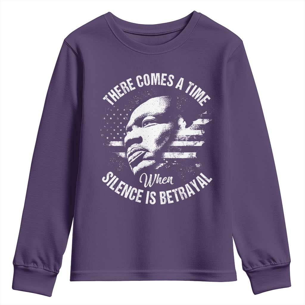 MLK Day There Comes A Time When Silence Is Betrayal Youth Sweatshirt Martin Luther King Vintage American Flag Black History Month