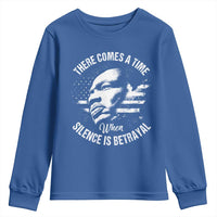 MLK Day There Comes A Time When Silence Is Betrayal Youth Sweatshirt Martin Luther King Vintage American Flag Black History Month