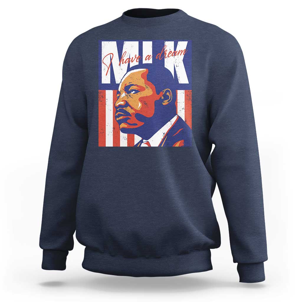 MLK Day I Have A Dream Sweatshirt Martin Luther King Vintage American Flag Black History Month