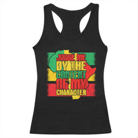 MLK Day Judge Me By The Content Of My Character Racerback Tank Top Martin Luther King Africa Map Black History Month
