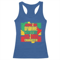 MLK Day Judge Me By The Content Of My Character Racerback Tank Top Martin Luther King Africa Map Black History Month