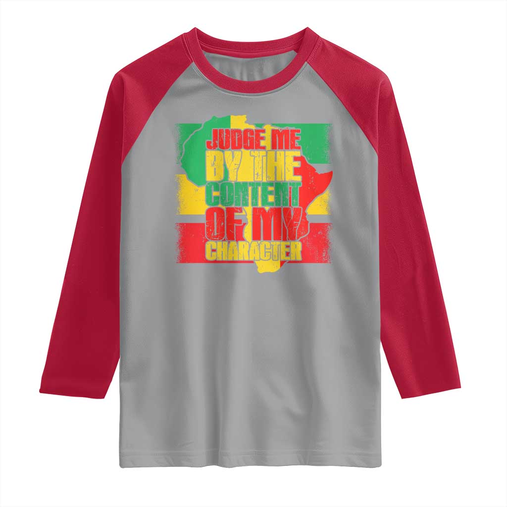 MLK Day Judge Me By The Content Of My Character Raglan Shirt Martin Luther King Africa Map Black History Month