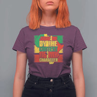 MLK Day Judge Me By The Content Of My Character T Shirt For Women Martin Luther King Africa Map Black History Month