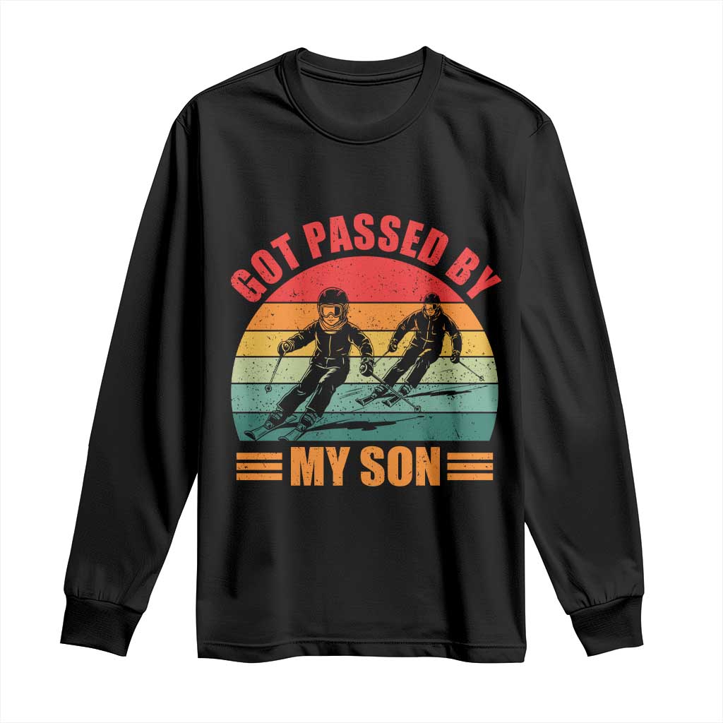 Funny Skiing Ski Dad Long Sleeve Shirt Got Passed By My Son Retro Vintage - Wonder Print Shop