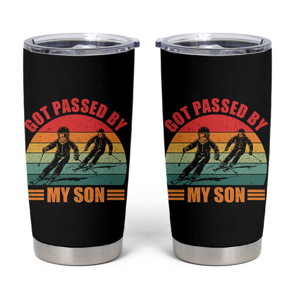 Funny Skiing Ski Dad Tumbler Cup Got Passed By My Son Retro Vintage - Wonder Print Shop