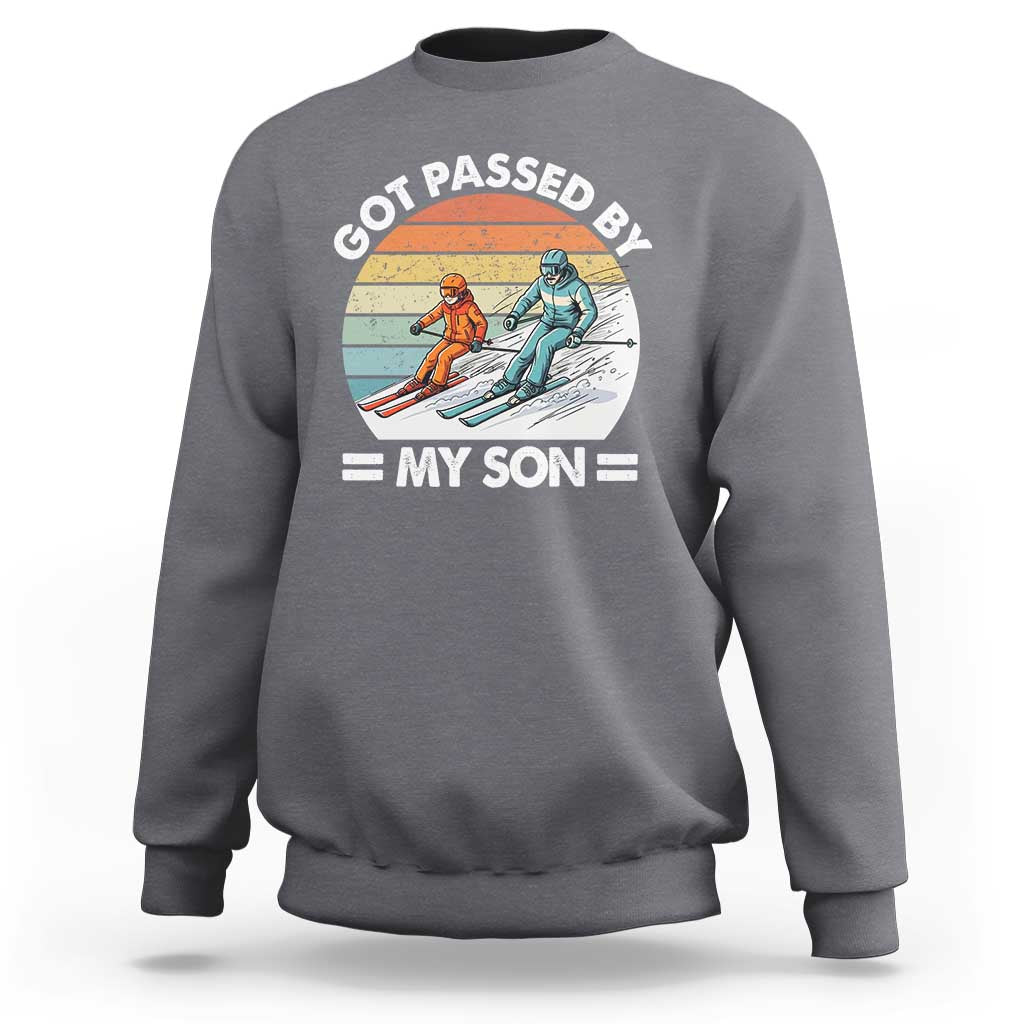 Funny Ski Dad Sweatshirt Got Passed By My Son Retro Vintage - Wonder Print Shop