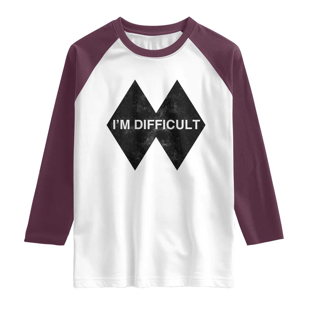 Funny I Am Difficult Double Black Diamond Ski Snowboard Raglan Shirt - Wonder Print Shop