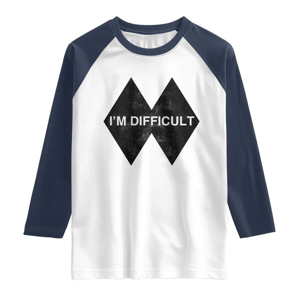 Funny I Am Difficult Double Black Diamond Ski Snowboard Raglan Shirt - Wonder Print Shop