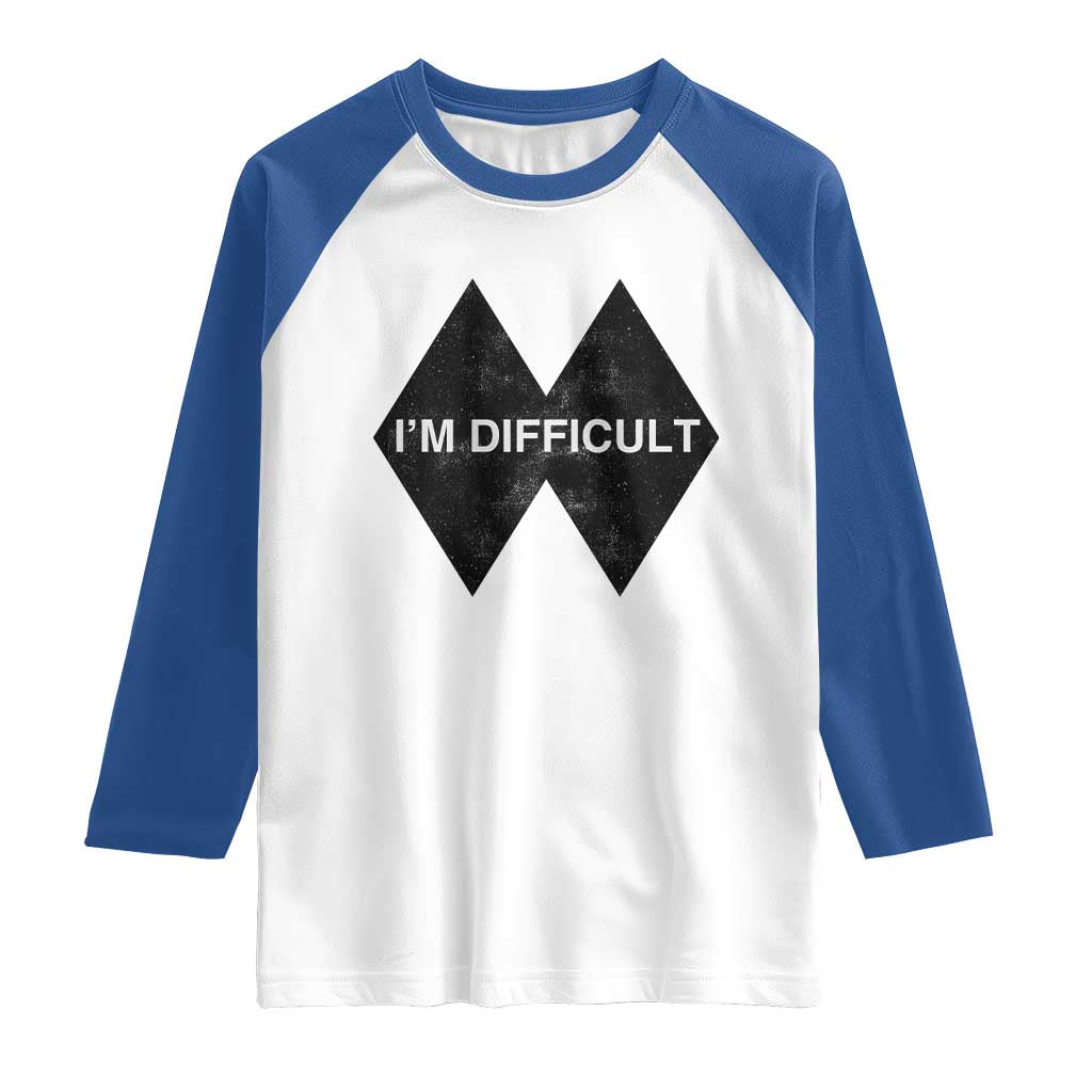 Funny I Am Difficult Double Black Diamond Ski Snowboard Raglan Shirt - Wonder Print Shop