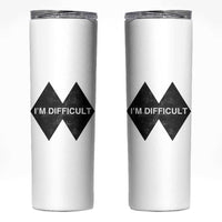 Funny I Am Difficult Double Black Diamond Ski Snowboard Skinny Tumbler - Wonder Print Shop