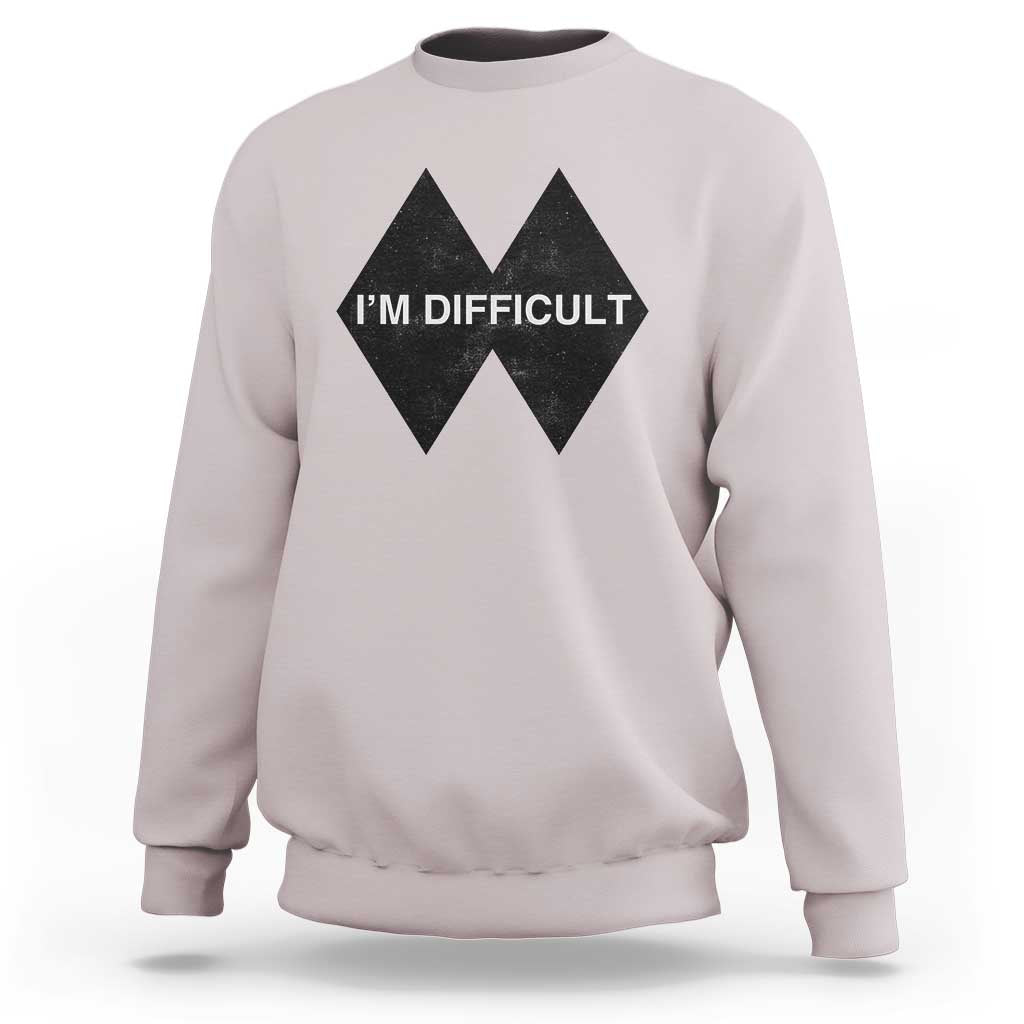 Funny I Am Difficult Double Black Diamond Ski Snowboard Sweatshirt - Wonder Print Shop
