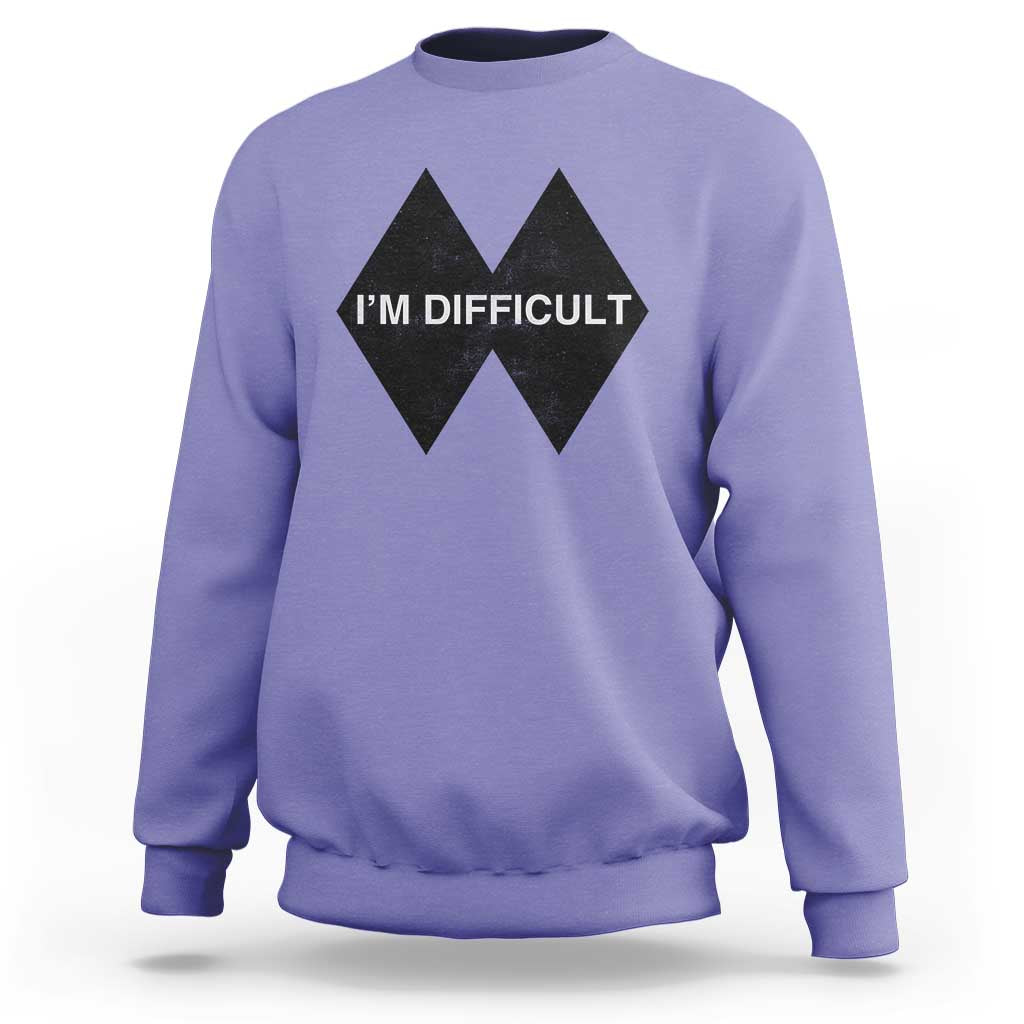Funny I Am Difficult Double Black Diamond Ski Snowboard Sweatshirt - Wonder Print Shop