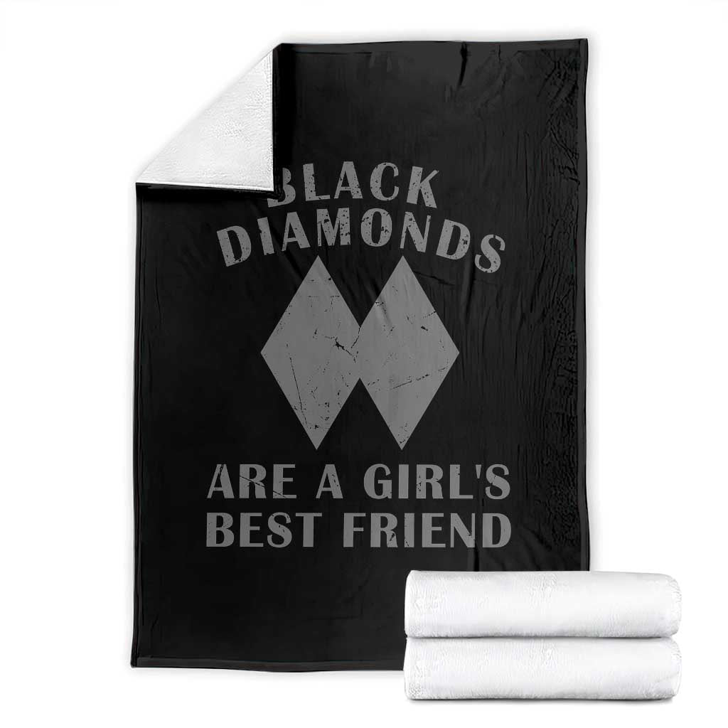 Funny Black Diamonds Are A Girls Best Friend Snow Skiing Throw Blanket
