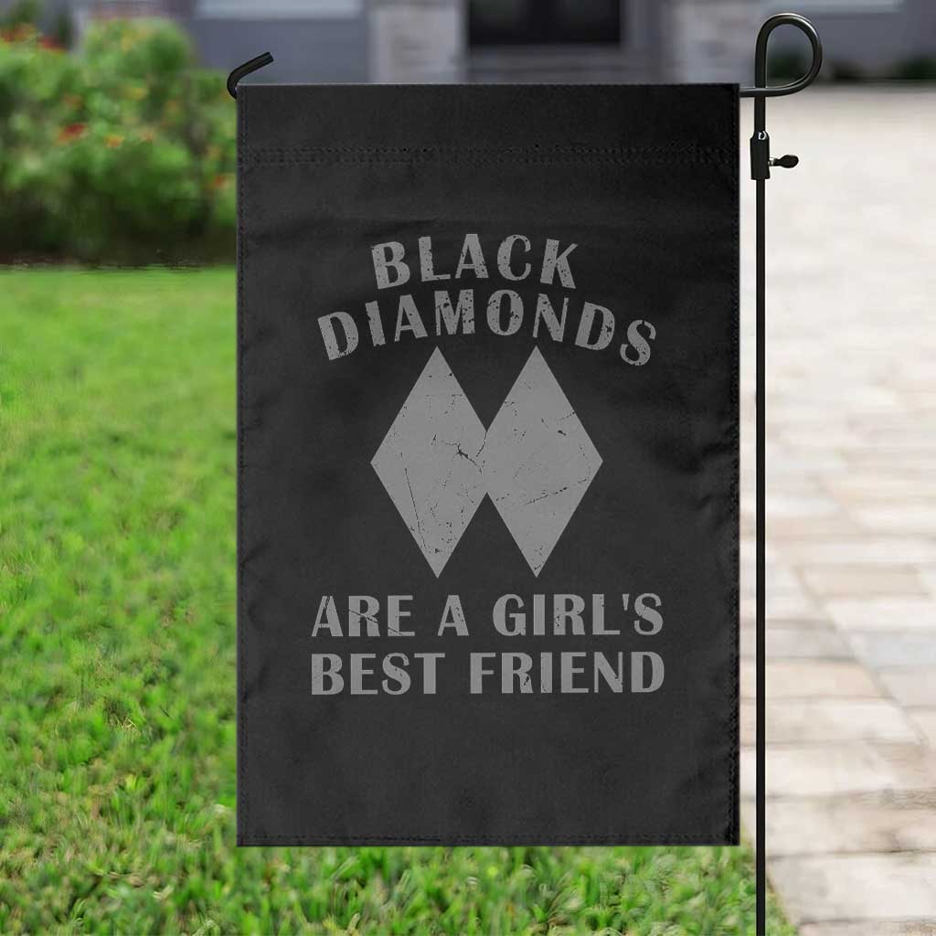 Funny Black Diamonds Are A Girls Best Friend Snow Skiing Garden Flag