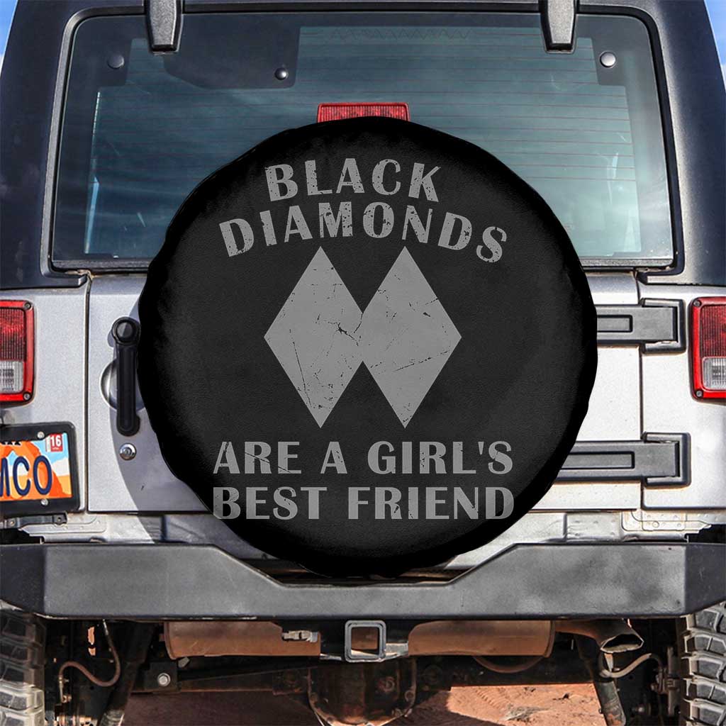 Funny Black Diamonds Are A Girls Best Friend Snow Skiing Spare Tire Cover