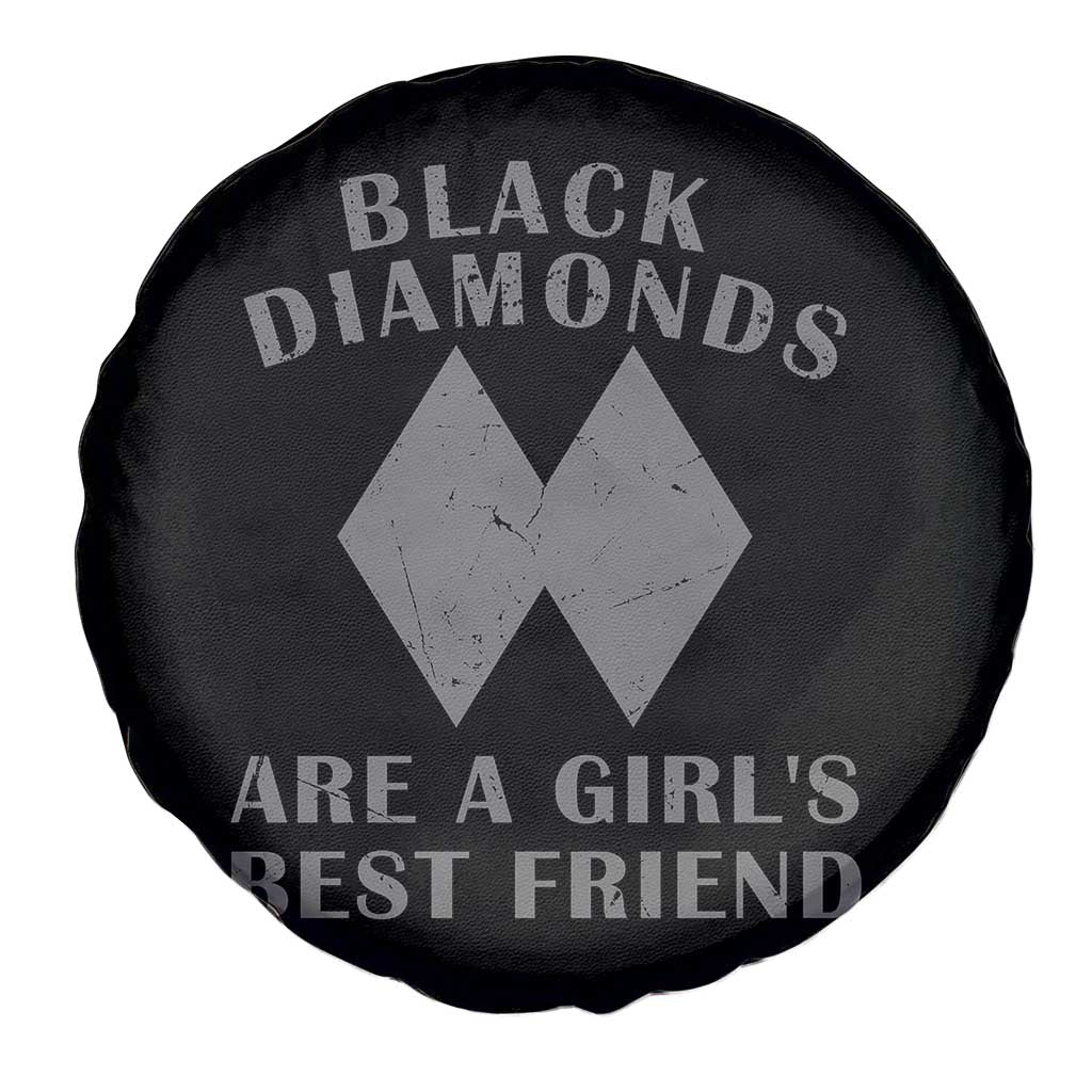 Funny Black Diamonds Are A Girls Best Friend Snow Skiing Spare Tire Cover