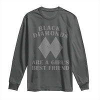 Funny Black Diamonds Are A Girls Best Friend Snow Skiing Long Sleeve Shirt