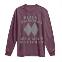Funny Black Diamonds Are A Girls Best Friend Snow Skiing Long Sleeve Shirt