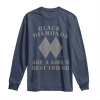 Funny Black Diamonds Are A Girls Best Friend Snow Skiing Long Sleeve Shirt