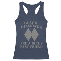 Funny Black Diamonds Are A Girls Best Friend Snow Skiing Racerback Tank Top