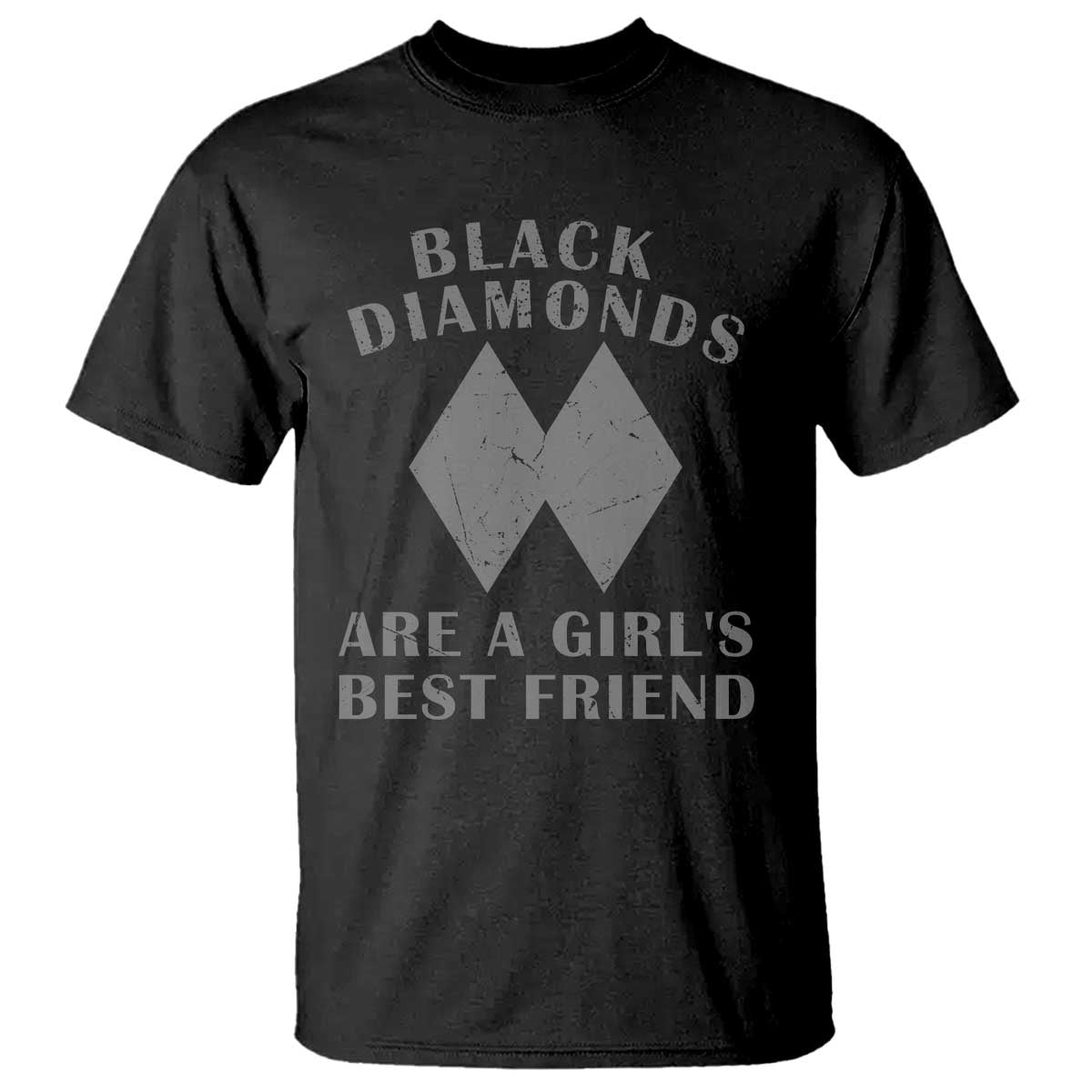 Funny Black Diamonds Are A Girls Best Friend Snow Skiing T Shirt