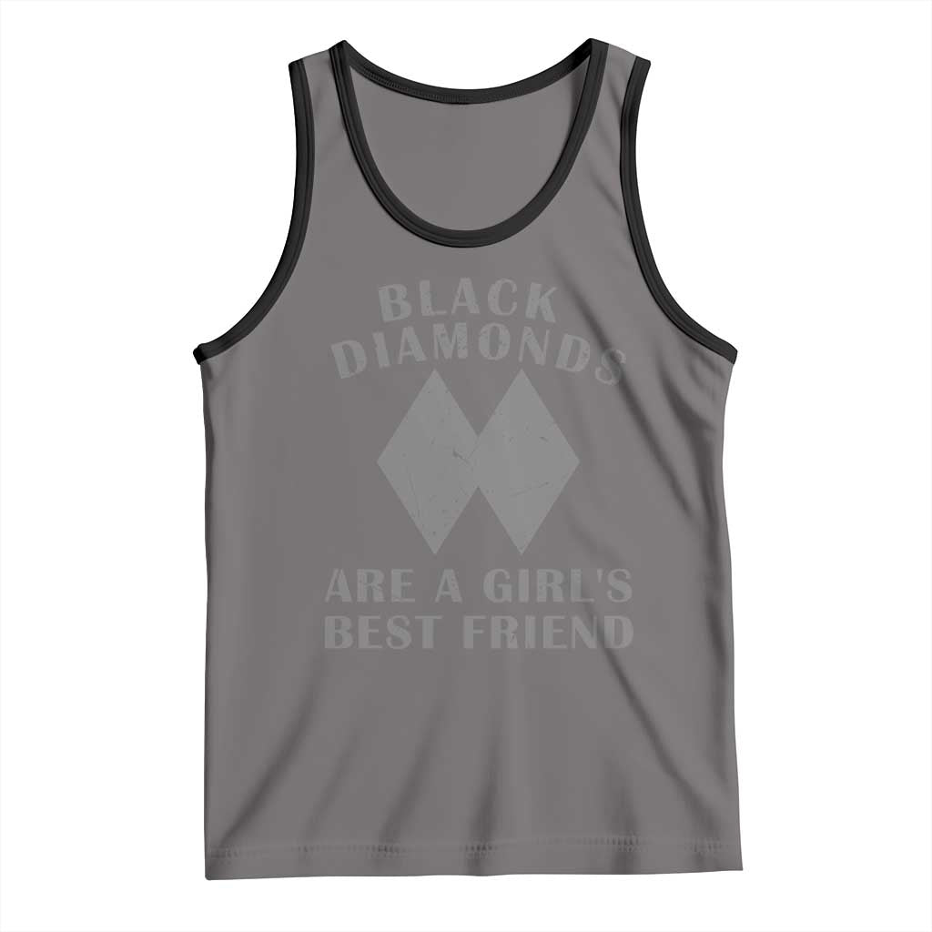 Funny Black Diamonds Are A Girls Best Friend Snow Skiing Tank Top
